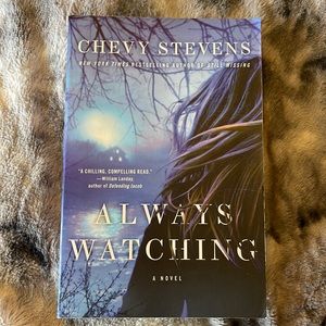 Chevy Stevens ‘Always Watching’ novel book